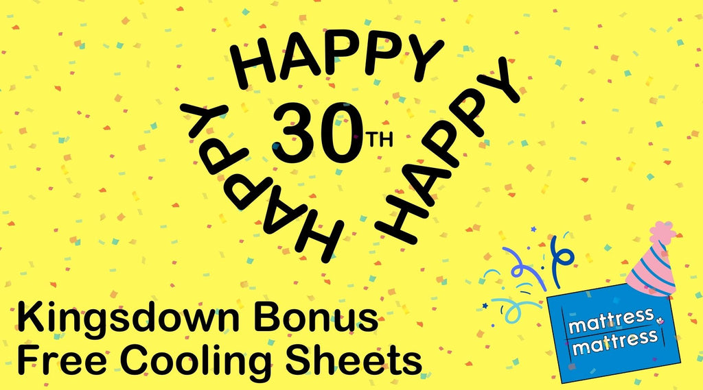 30th Anniversary Kingsdown Bonus