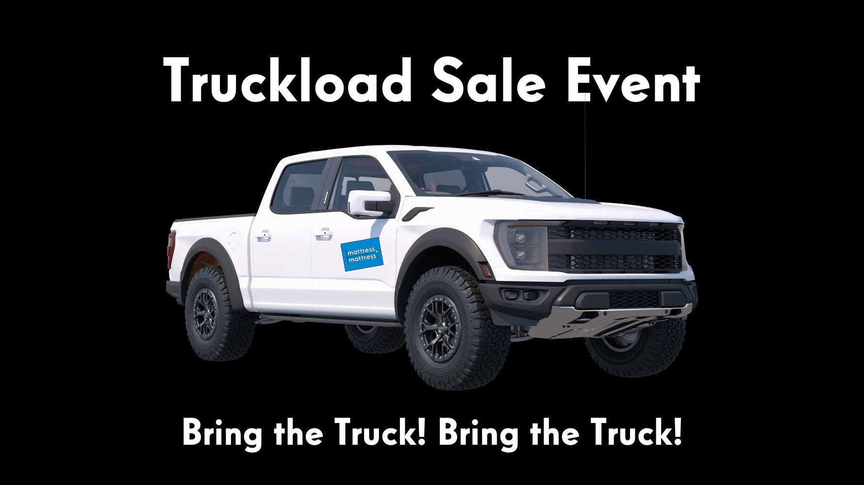 Truckload Sale at Mattress Mattress