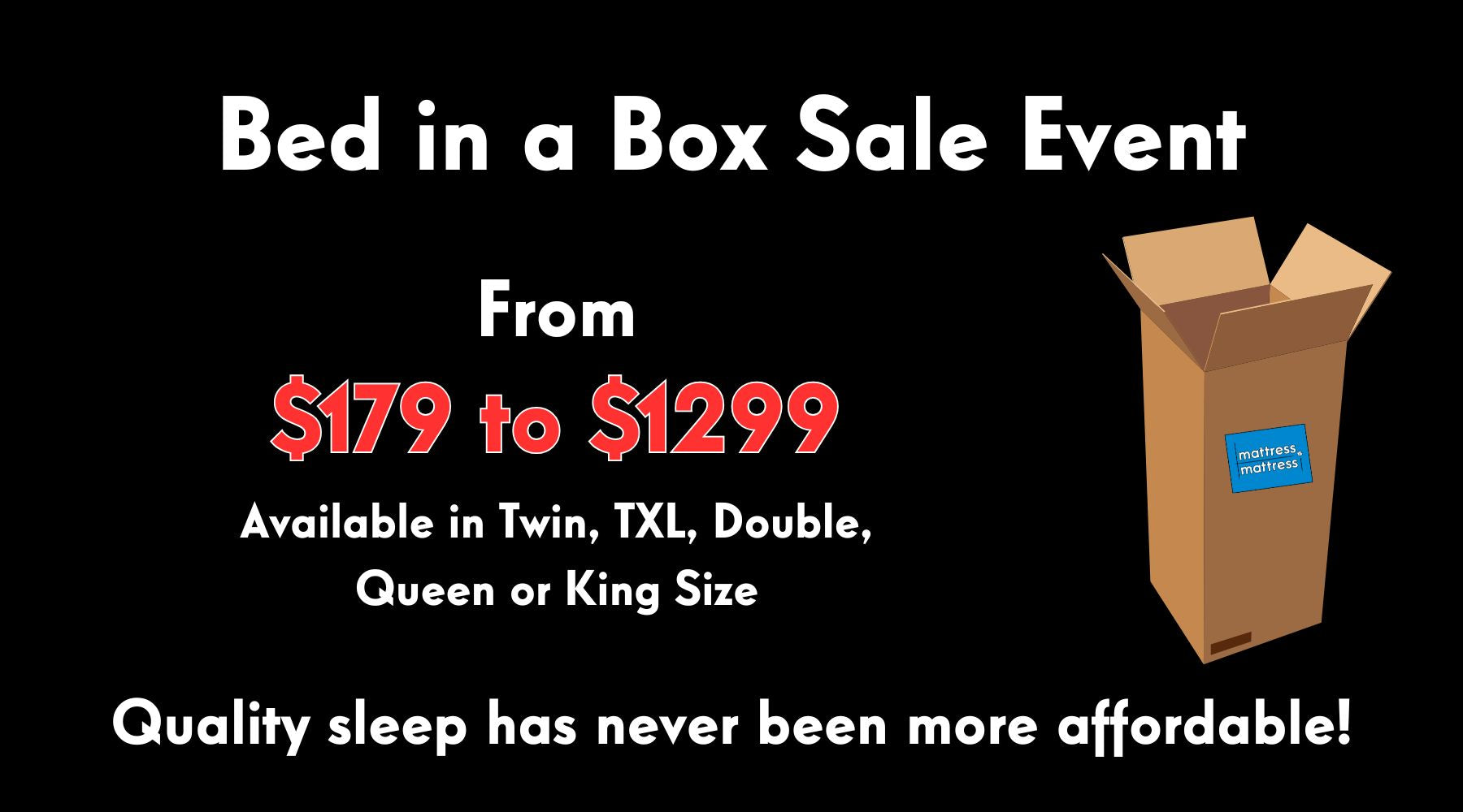 Bed in a Box Sale Event at Mattress Mattress