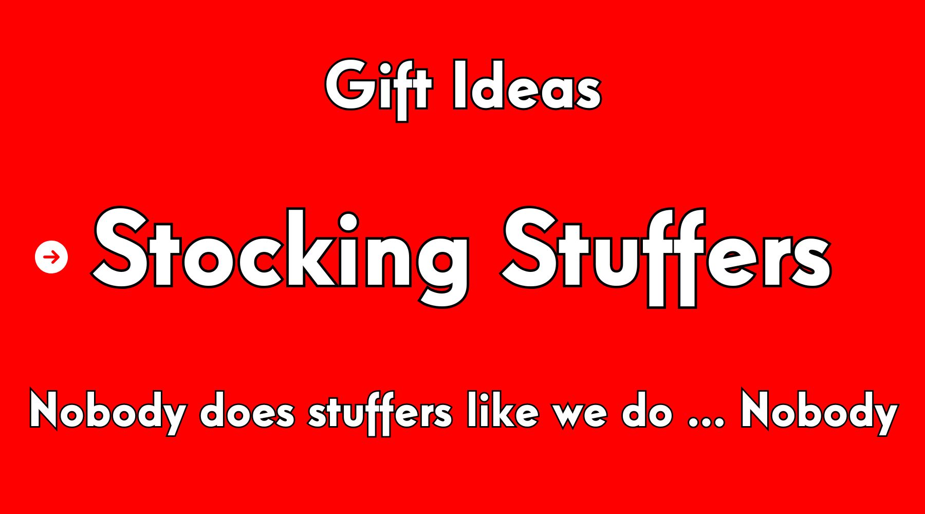 Your family/friends will love you!